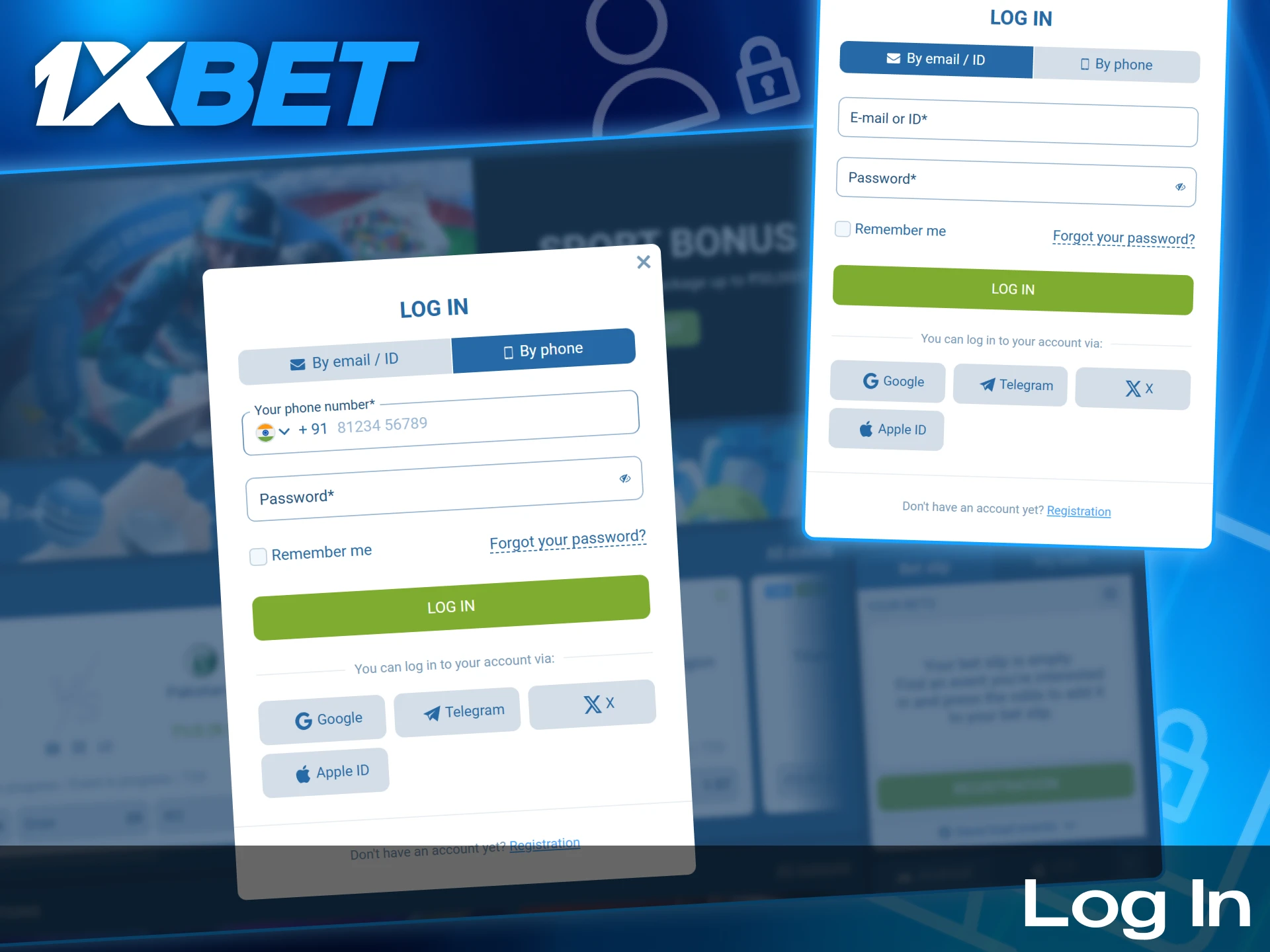 To log in to your 1xbet account, you need to enter you email and password.