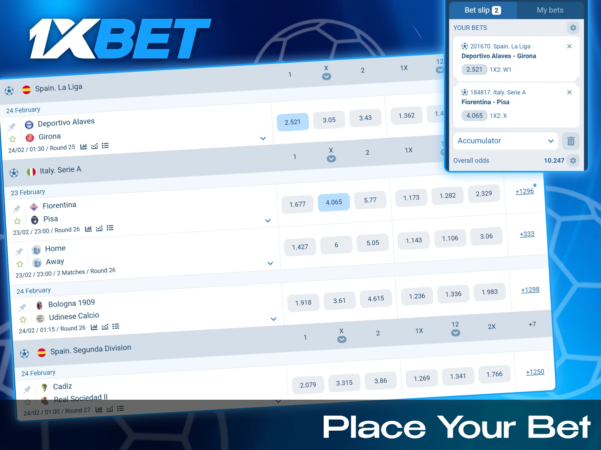 Choose a football event, specify the amount of your bet and place the bet.